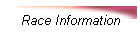 Race Information