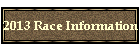 2013 Race Information