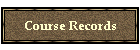 Course Records